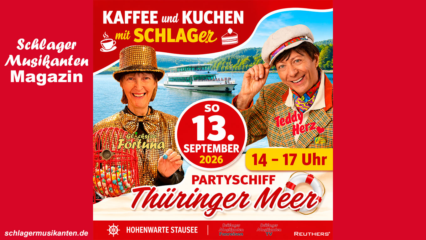 KAFFEE und KUCHEN mit SCHLAGer: Teddy Herz und Glücksfee Fortuna sorgen für beste Unterhaltung auf dem Thüringer Meer