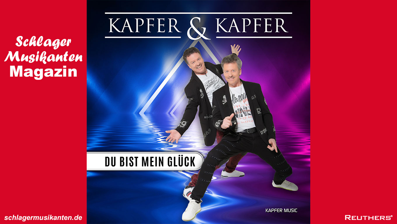 Kapfer & Kapfer - "Du bist mein Glück"