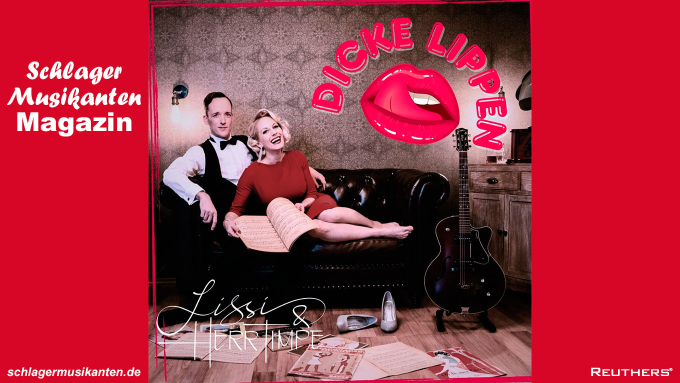 Lissi & Herr Timpe - "Dicke Lippen"