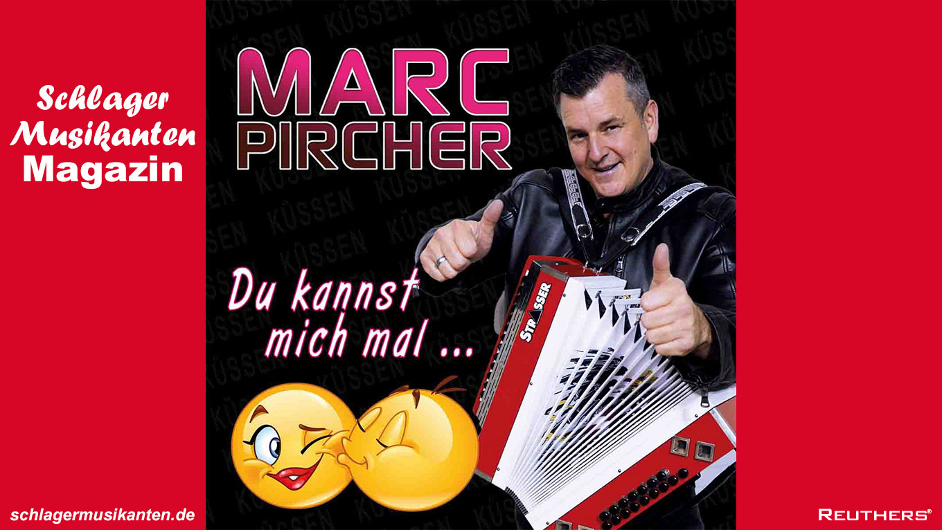 Marc Pircher - "Du kannst mich mal..."