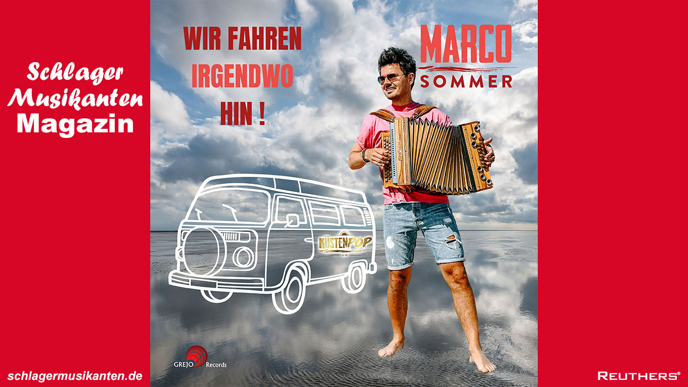 Marco Sommer - "Wir fahren irgendwohin"