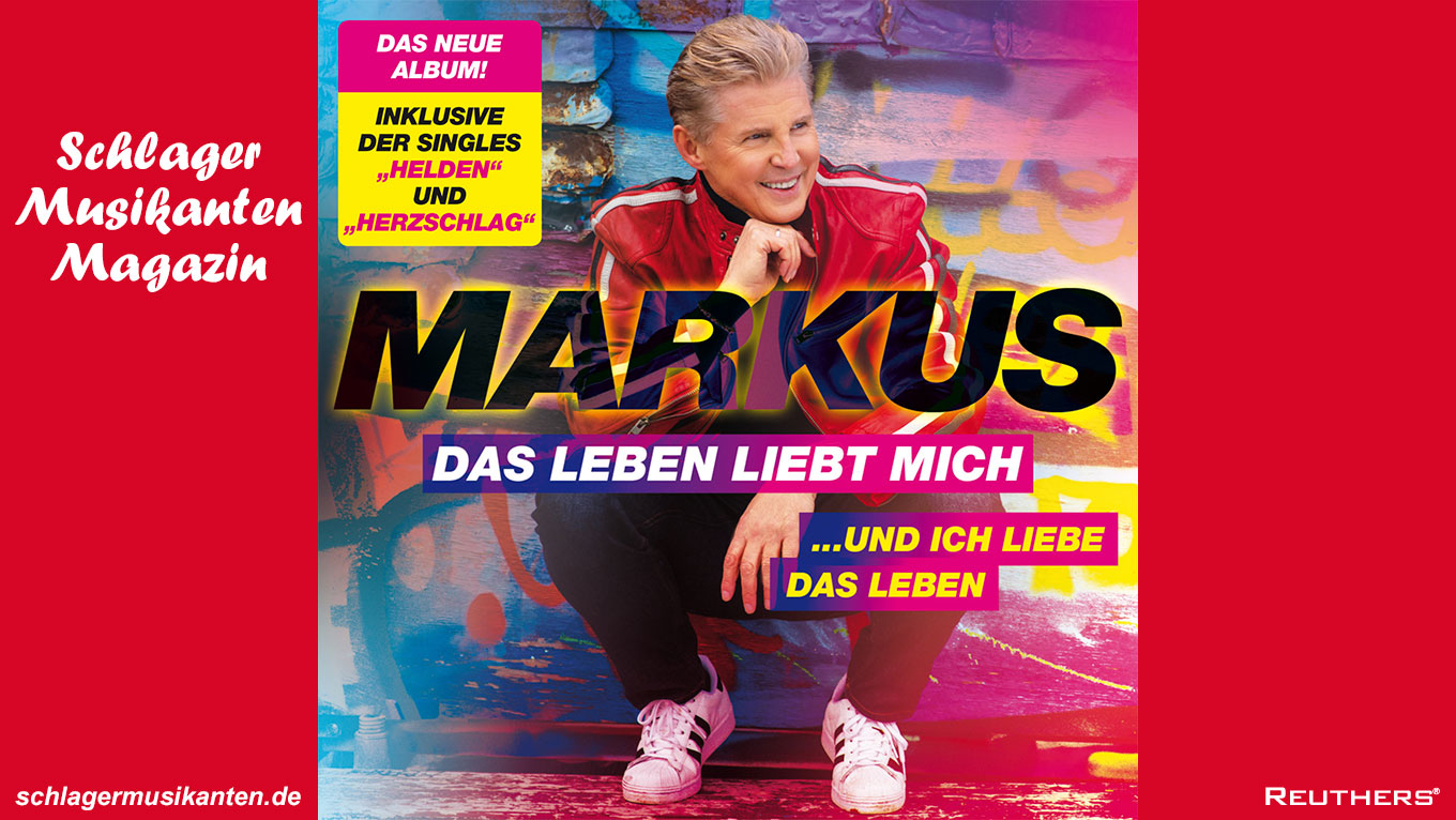 Markus gibt mit seinem Album "Das Leben liebt mich ...und ich liebe das Leben" wieder Gas
