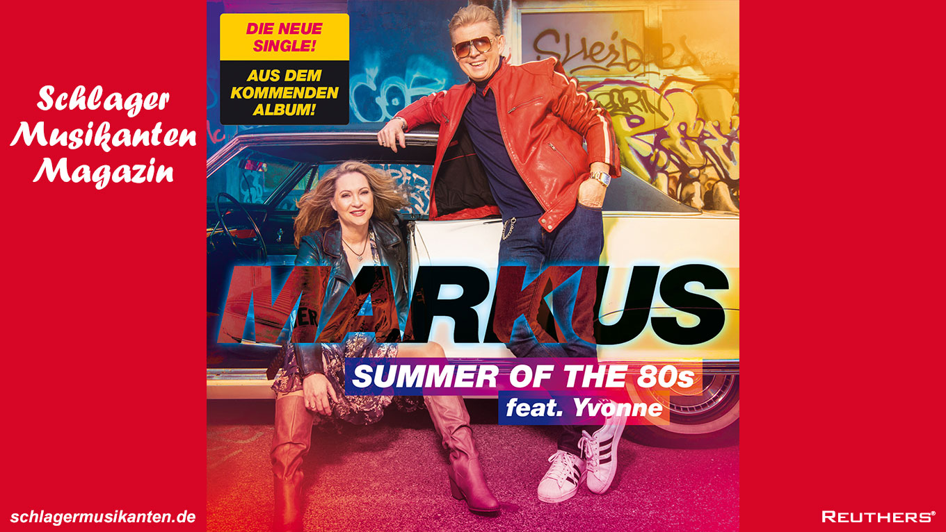 Markus schwelgt in Erinnerungen: "Summer of the 80s" (feat. Yvonne)