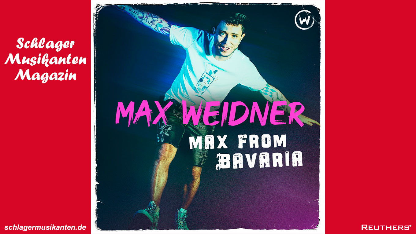 Max Weidner ist der "Max from Bavaria"