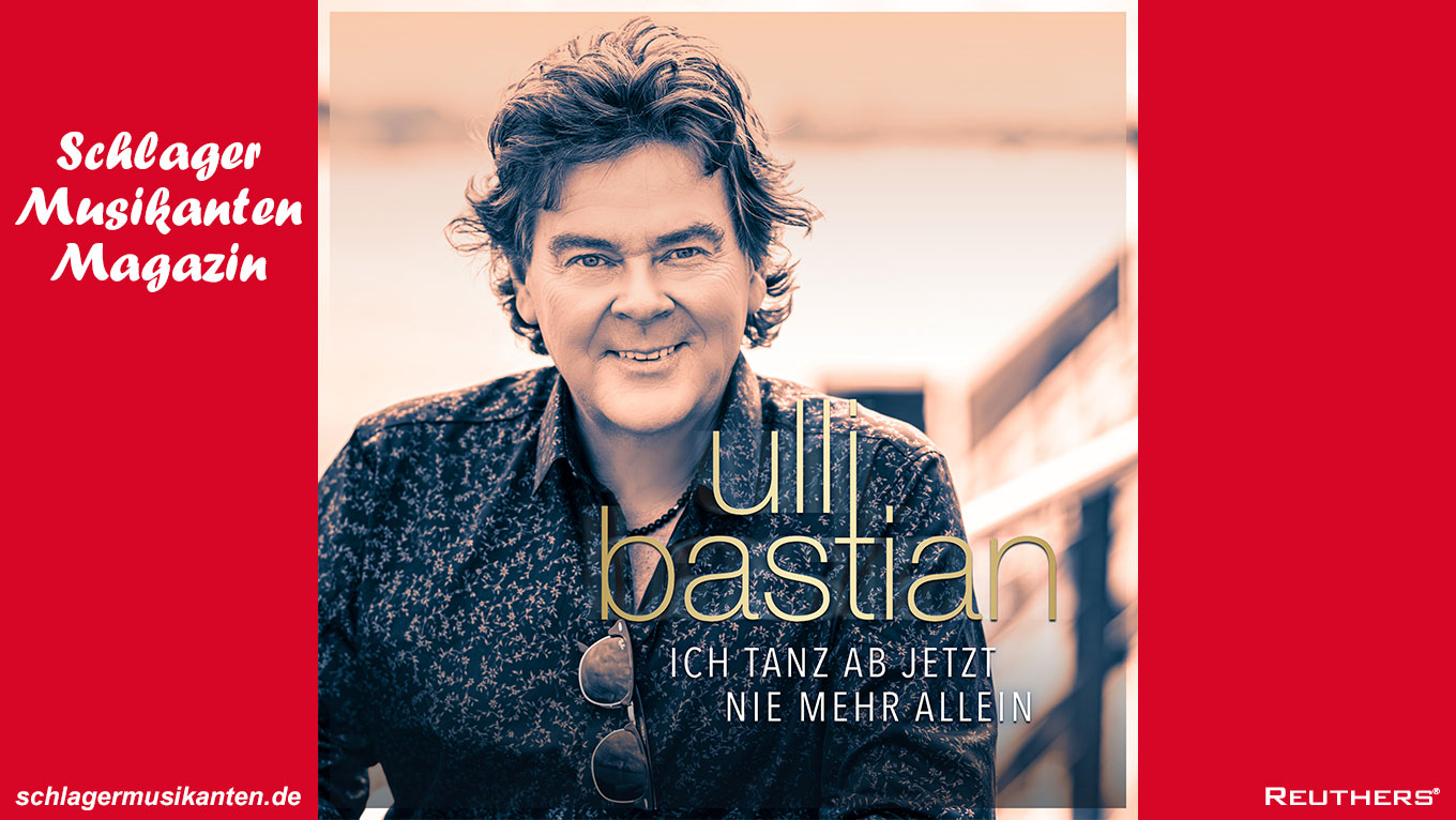 Nach "Träumer" veröffentlicht Ulli Bastian jetzt den Song "Ich tanz ab jetzt nie mehr allein"