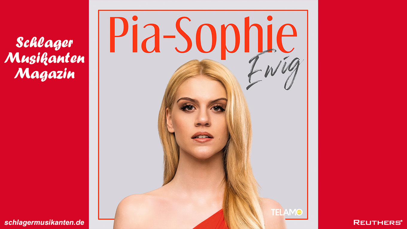 Newcomer-Sensation Pia-Sophie startet mit offizieller Debütsingle "Ewig"
