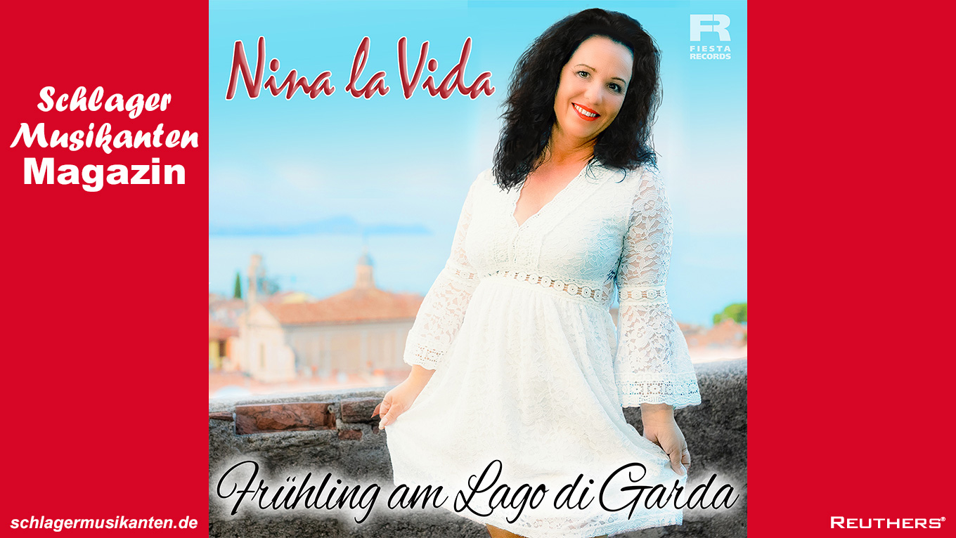 Nina la Vida - "Wenn es Frühling wird am Lago di Garda"
