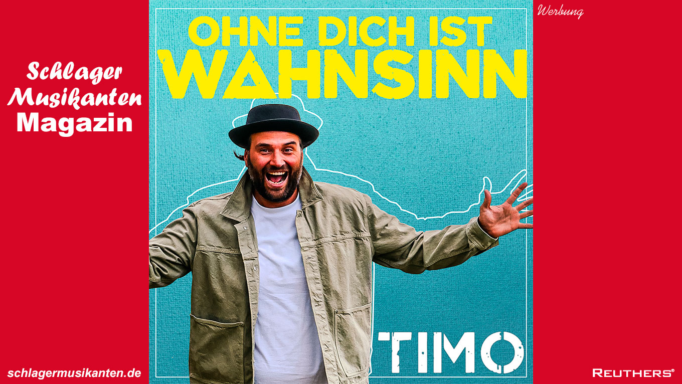 "Ohne Dich ist Wahnsinn" - Neue Single von Schlagersänger Timo aus Köln