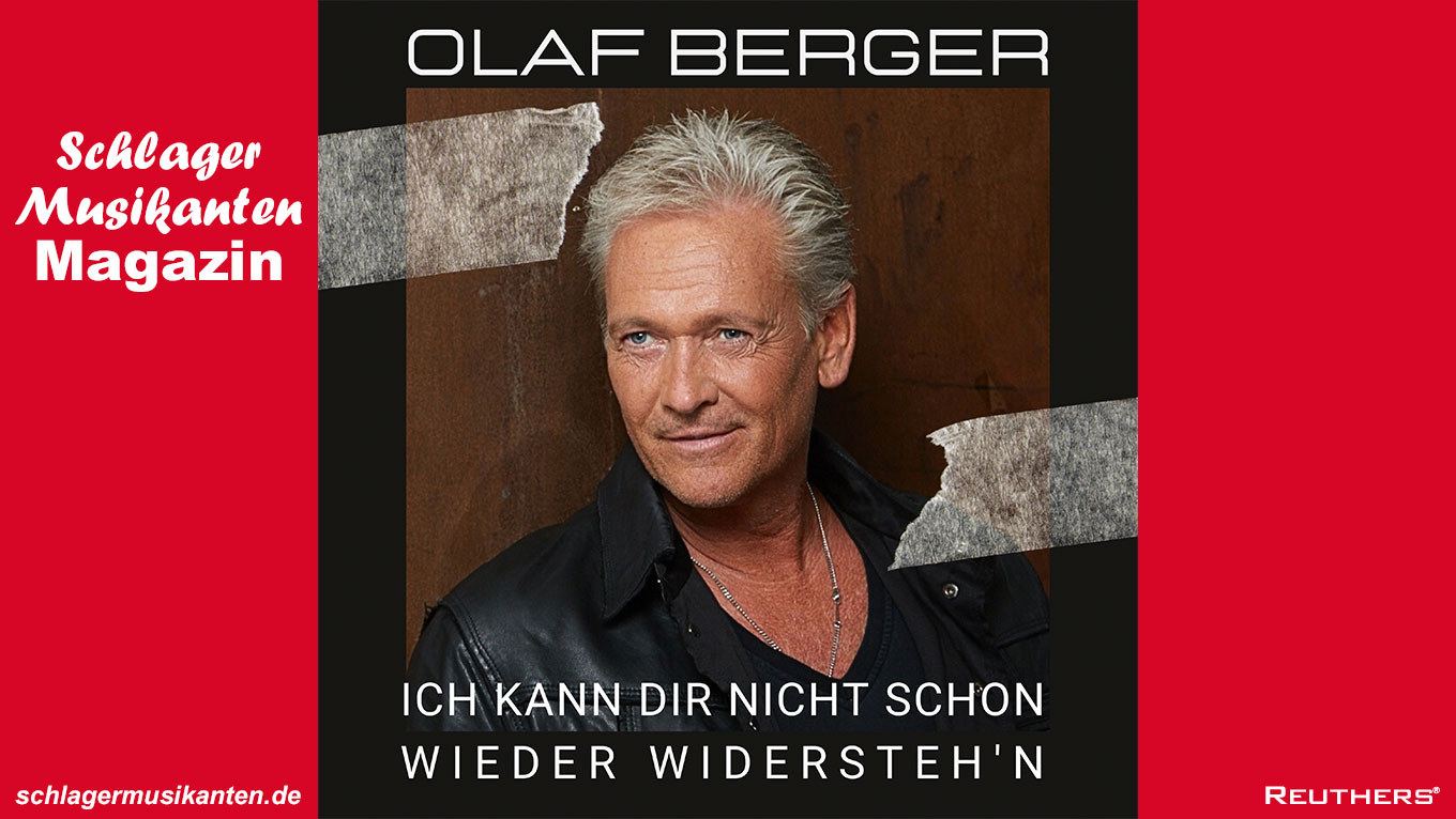 Olaf Berger - "Ich kann Dir nicht schon wieder widersteh'n"