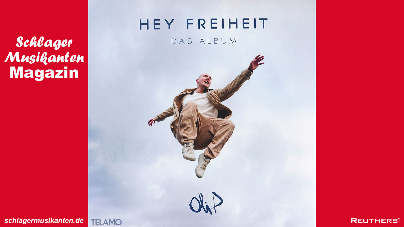 Oli.P - Album "Hey Freiheit"