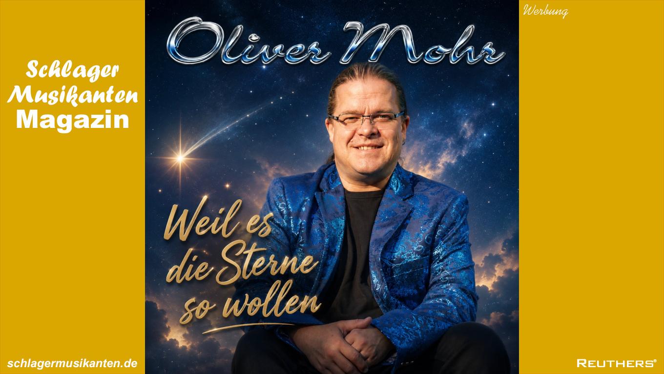 Oliver Mohr präsentiert seine neue Single "Weil es die Sterne so wollen"