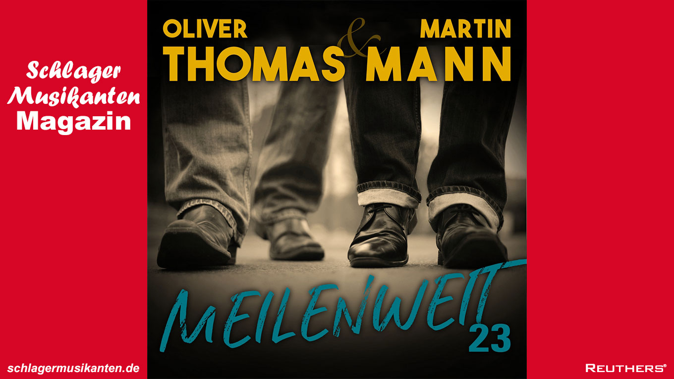Oliver Thomas & Martin Mann - "Meilenweit"