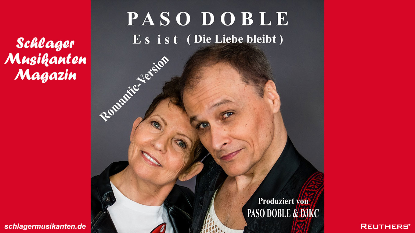 Paso Doble - Es ist (Die Liebe bleibt)
