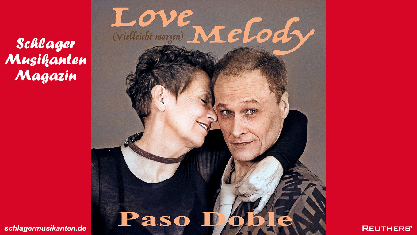 Paso Doble - "Love Melody (Vielleicht morgen)"