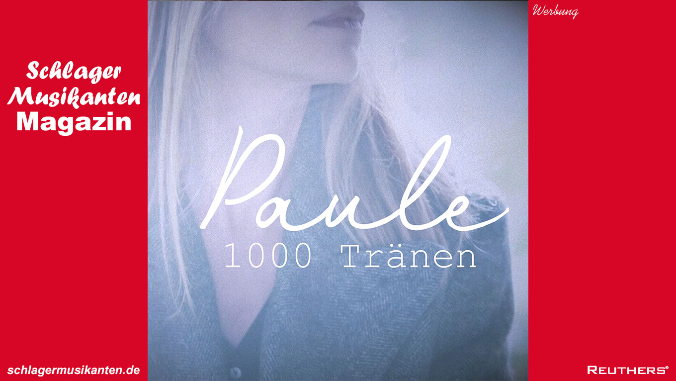 Paule - "1000 Tränen"