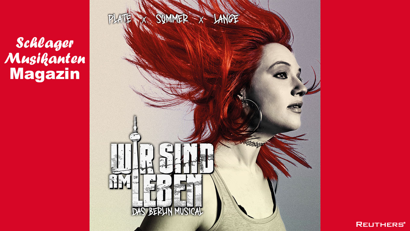 Peter Plate & Ulf Leo Sommer & Joshua Lange - "Wir sind am Leben - Das Berlin Musical"