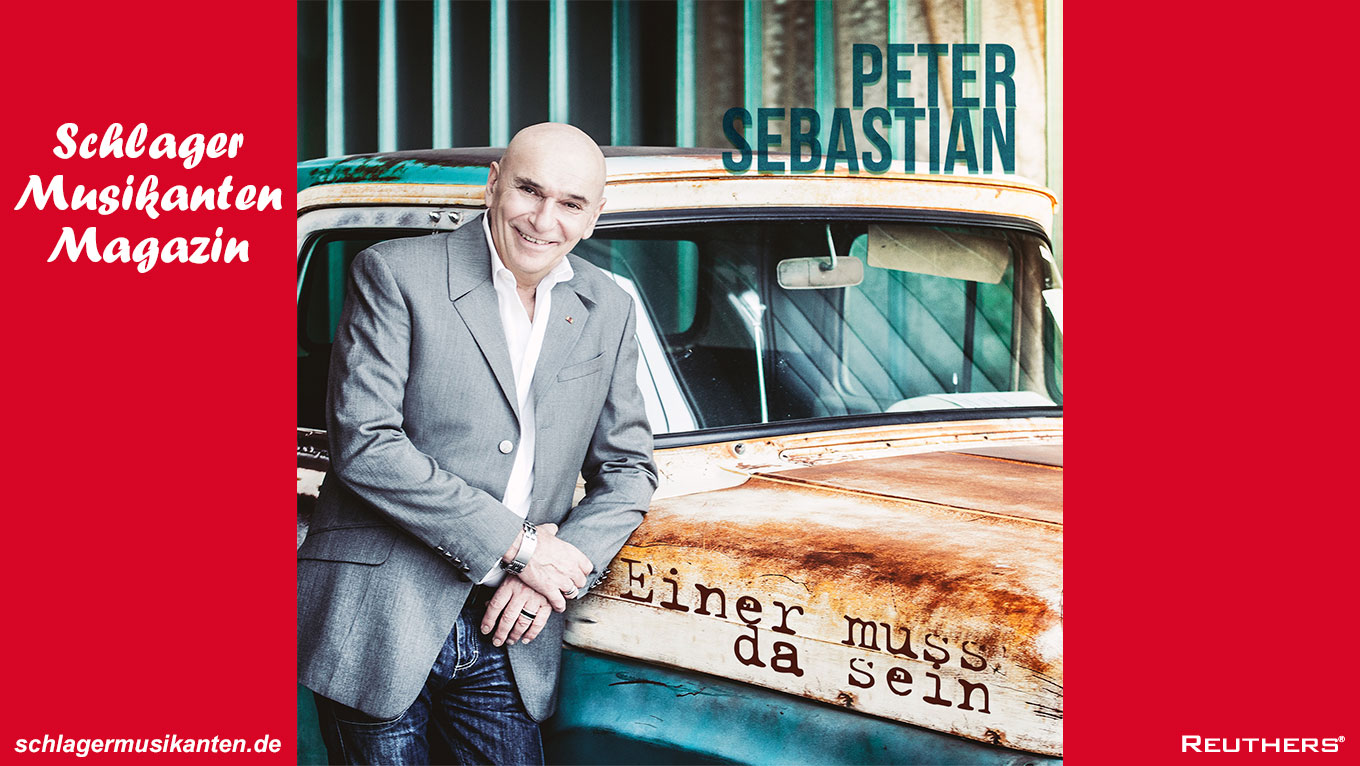 Peter Sebastian "Einer muss da sein"
