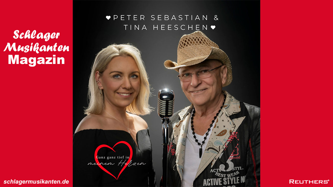 Peter Sebastian & Tina Heeschen - "Ganz tief in meinem Herzen"