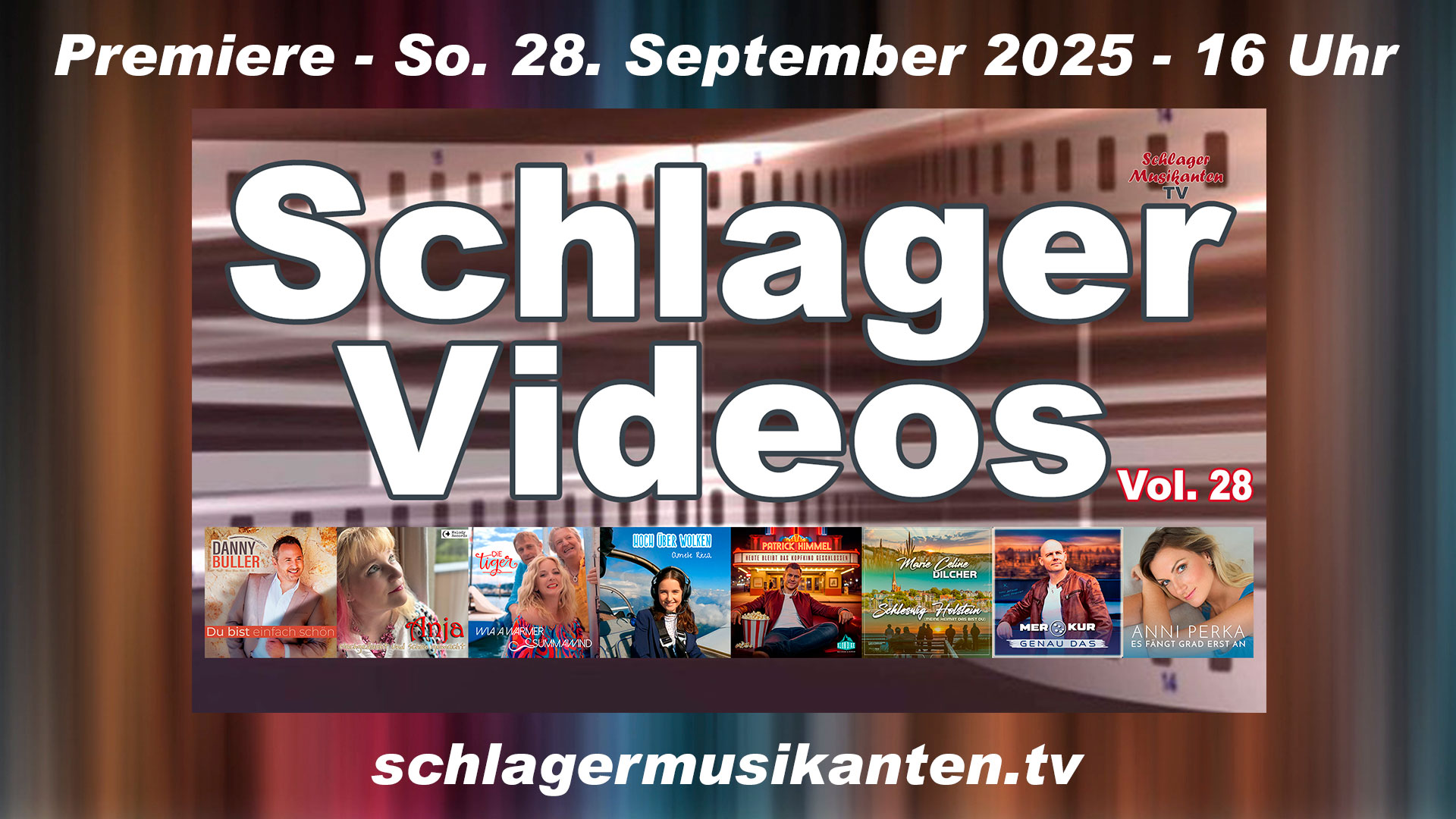 Premiere "Schlager Videos" Vol. 28 exklusiv im Schlager Musikanten TV