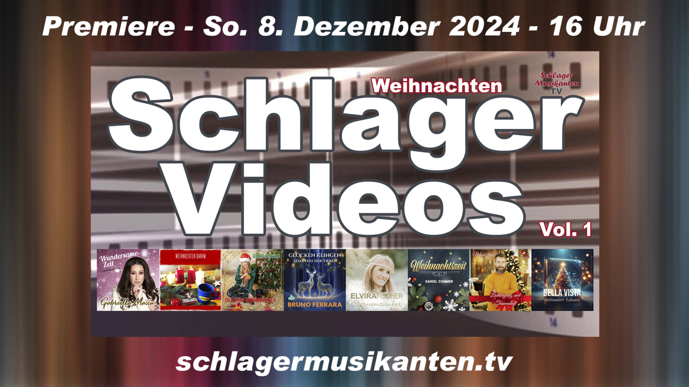 Premiere "Schlager Videos" Weihnachten Vol. 1 exklusiv im Schlager Musikanten TV