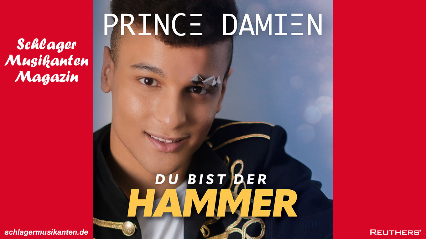 Prince Damien veröffentlicht seine neue Single "Du bist der Hammer"