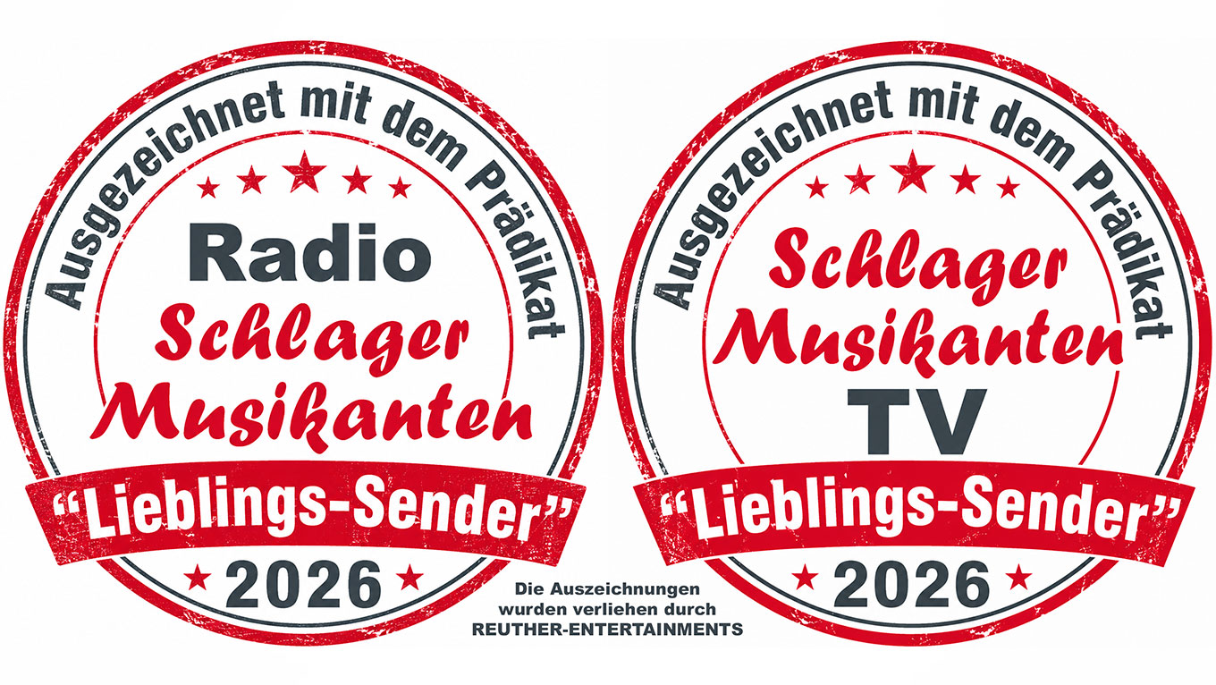REUTHER-ENTERTAINMENTS verleiht Radio Schlager Musikanten und Schlager Musikanten TV das Prädikat "Lieblings-Sender 2026"