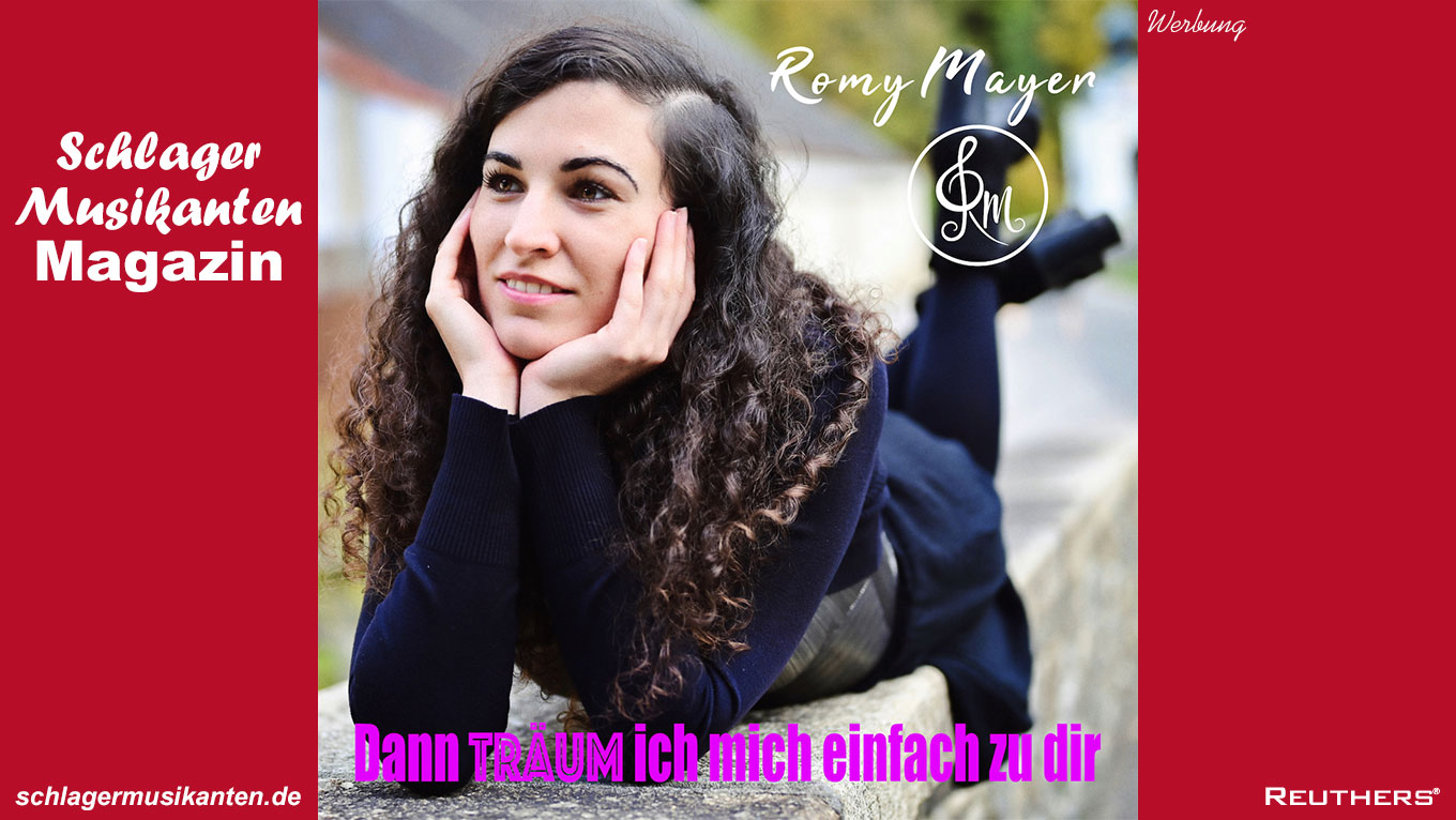 Romy Mayer - "Dann träum ich mich einfach zu Dir"