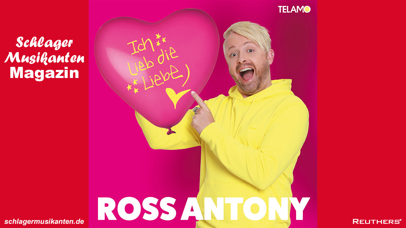 Ross Antony - "Ich lieb die Liebe"