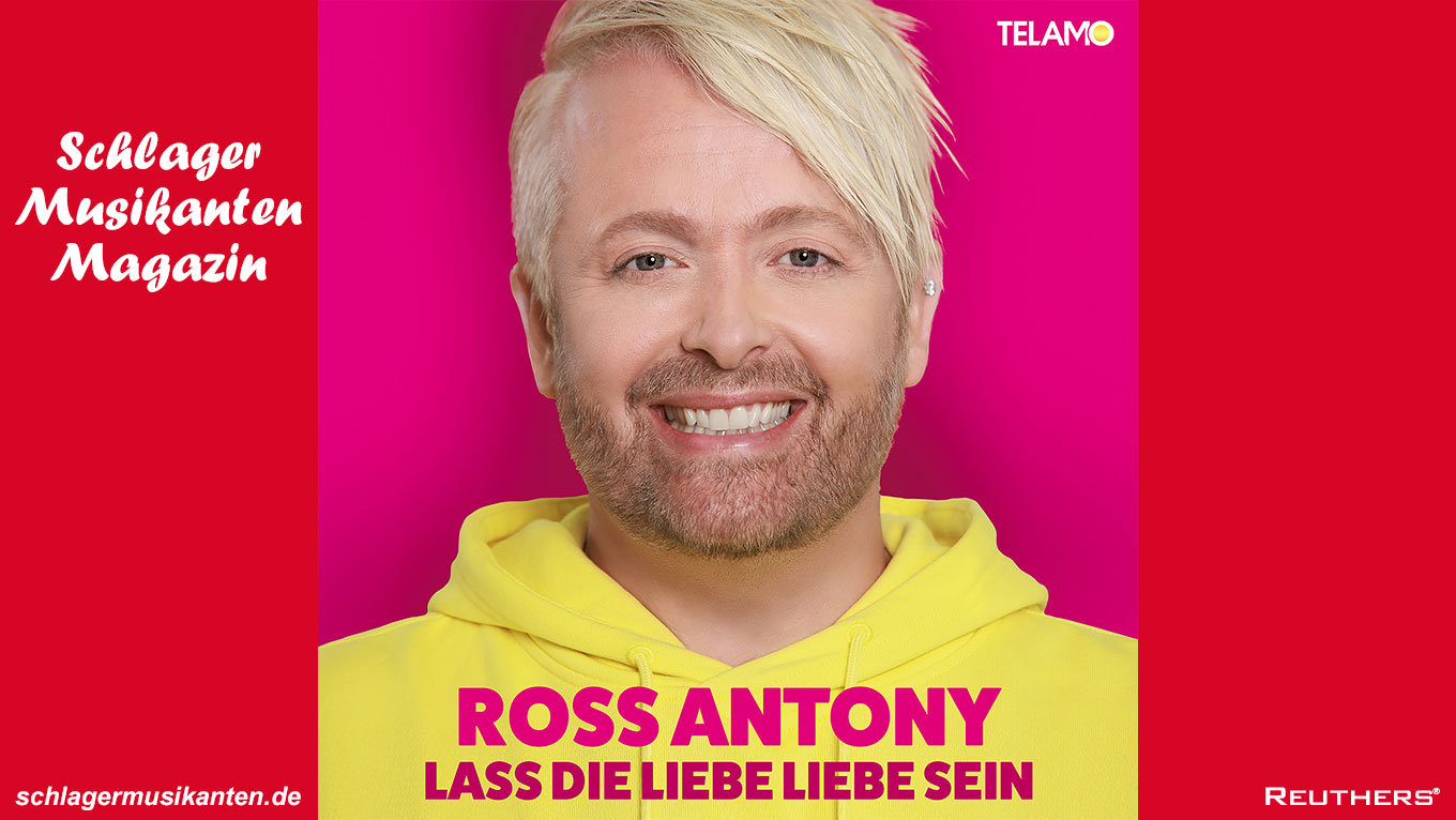 Ross Antony - "Lass die Liebe Liebe sein"