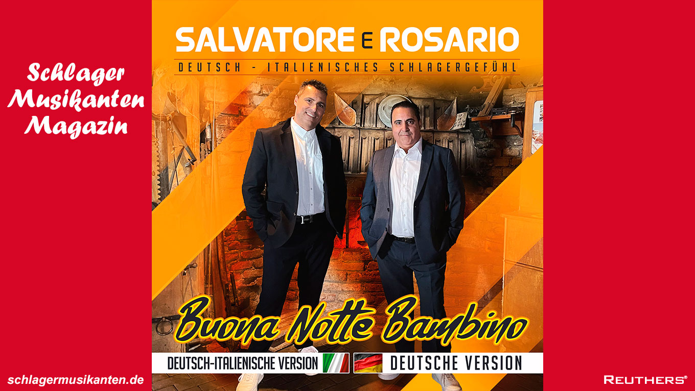 Salvatore e Rosario veröffentlichen Rocco Granata Klassiker "Buona Notte Bambino"