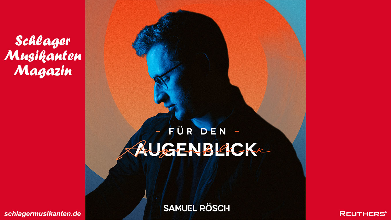 Samuel Rösch veröffentlicht Album "Für den Augenblick"