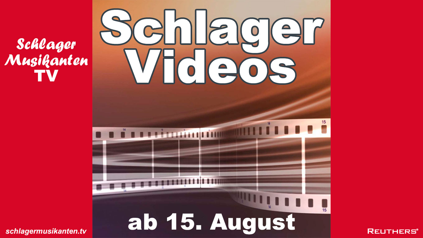 "Schlager Videos" Vol. 1 - ab 15. August 2023 im Schlager Musikanten TV