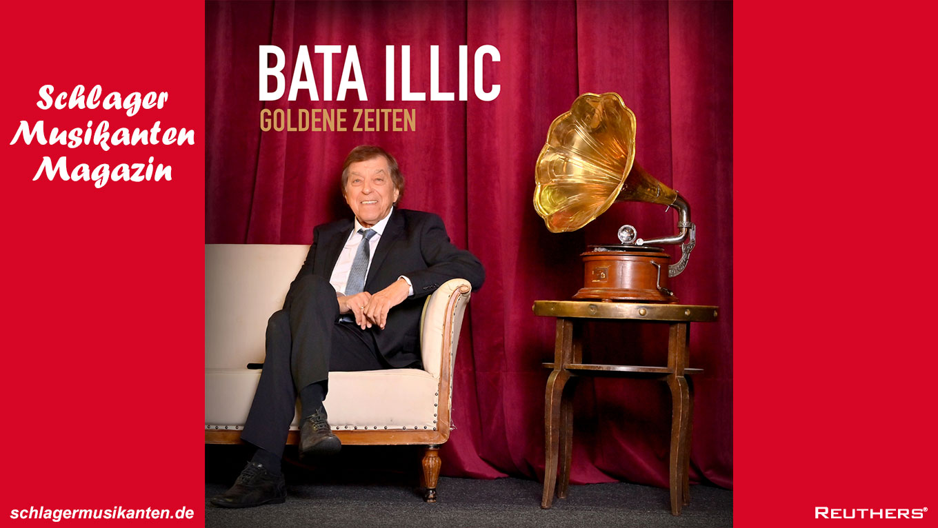 Schlagerlegende Bata Illic veröffentlicht am 17. Juni sein Album "Goldene Zeiten"