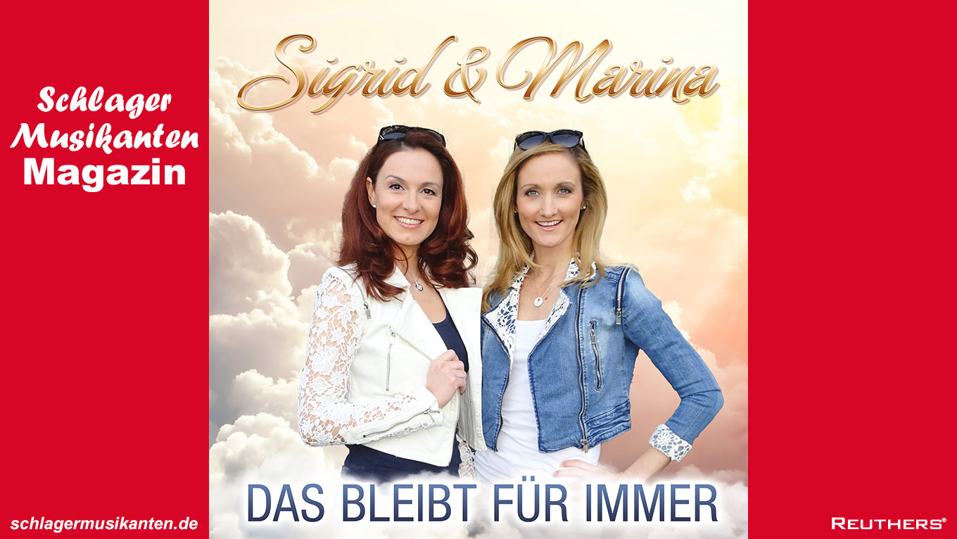 Sigrid & Marina - "Das bleibt für immer"