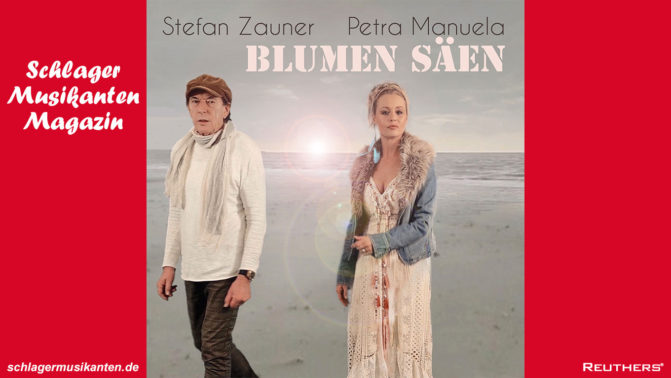 Stefan Zauner & Petra Manuela - "Blumen säen"