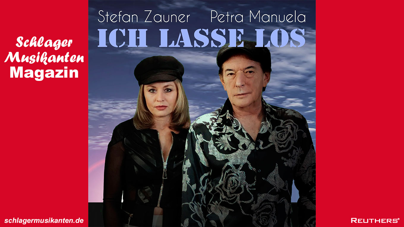 Stefan Zauner & Petra Manuela - "Ich lasse los"
