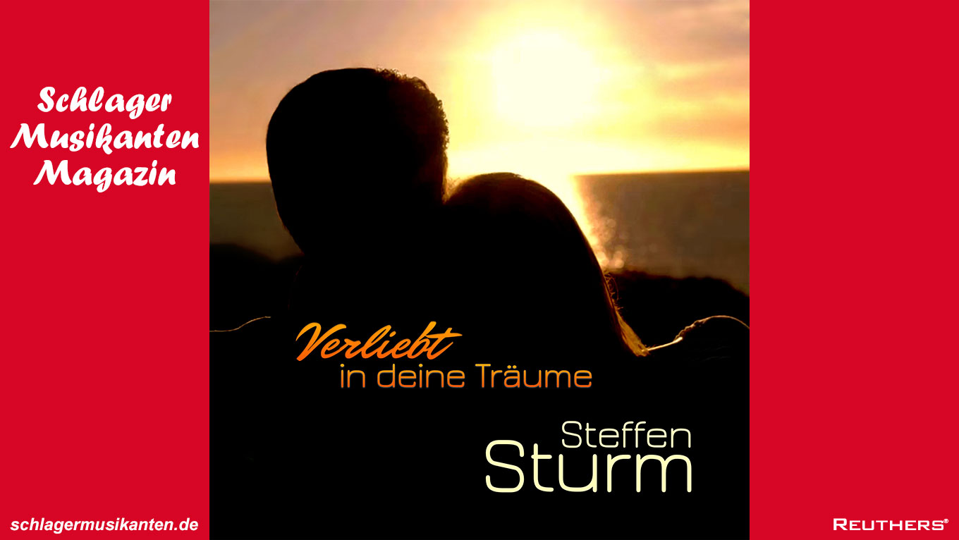 Steffen Sturm - "Verliebt in Deine Träume"