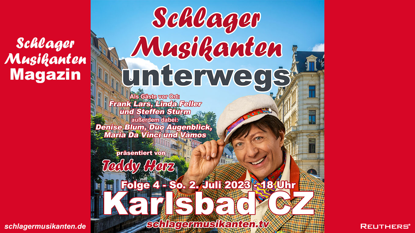 Teddy Herz präsentiert am 2. Juli 2023 die 4. Folge der TV-Sendung "Schlager Musikanten unterwegs" aus Karlsbad CZ