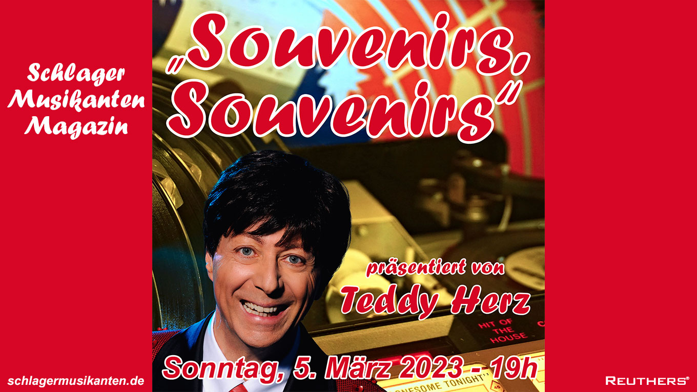 Teddy Herz präsentiert die 7. Sondersendung "Souvenirs, Souvenirs"