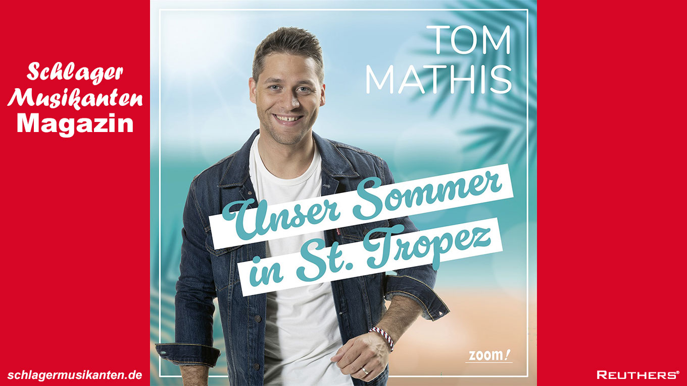 Tom Mathis - "Unser Sommer in St. Tropez"