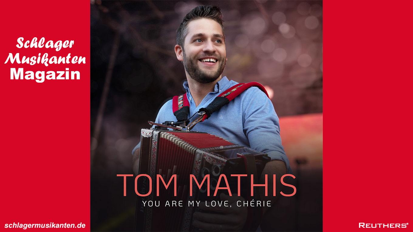 Tom Mathis - "You are my love, Chérie"