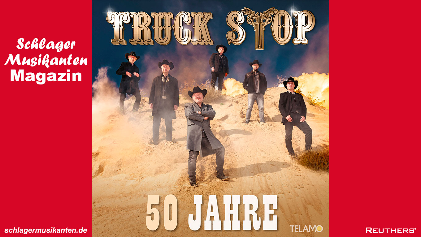 Truck Stop - "50 Jahre"