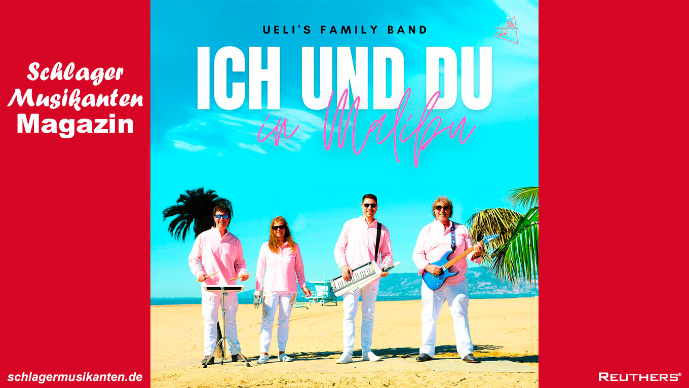 Ueli's Family Band - "Ich und Du in Malibu"