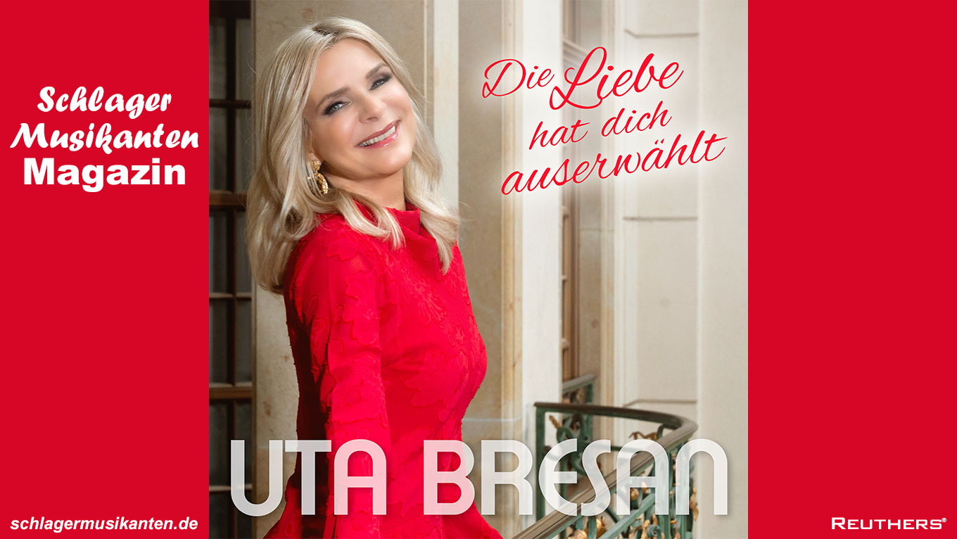 Uta Bresan - "Die Liebe hat Dich auserwählt"