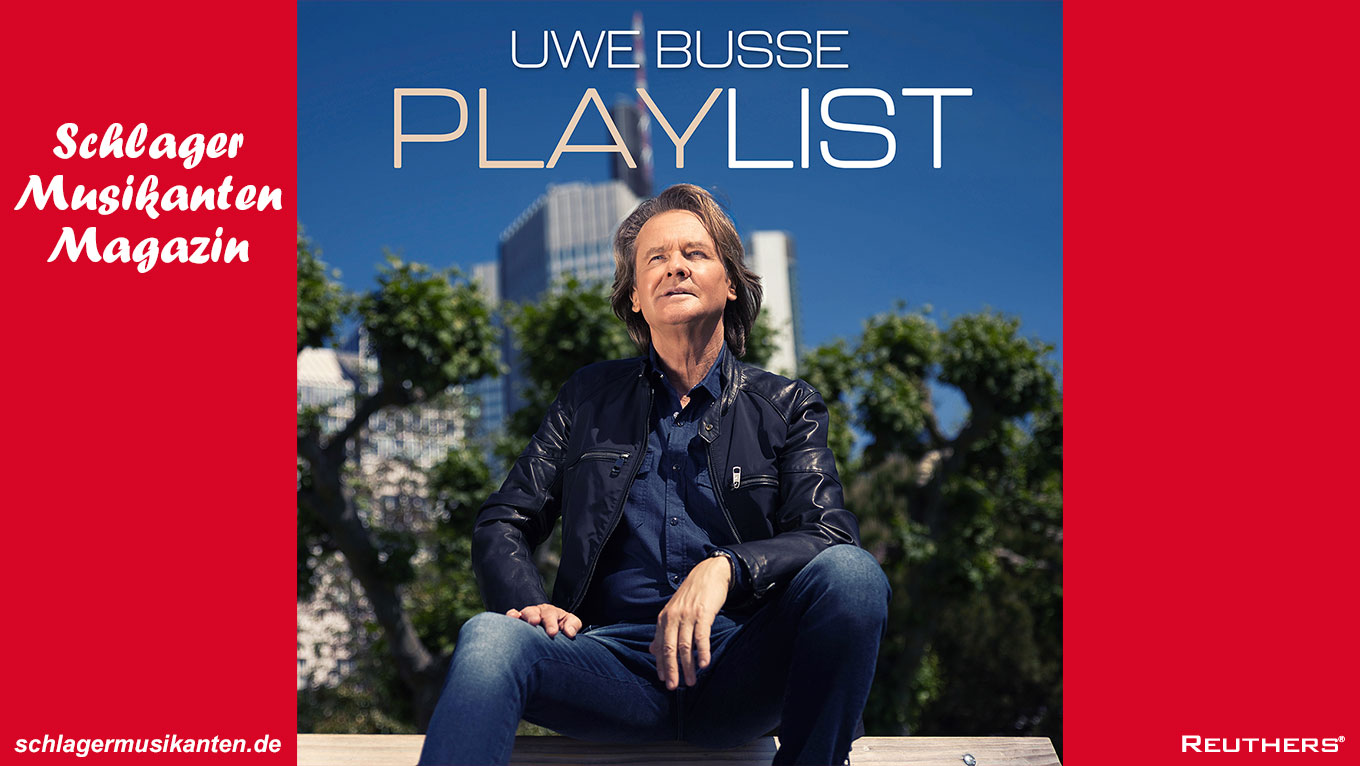 Uwe Busse sorgt mit "Playlist" für Sound Revolution im Deutschen Schlager!