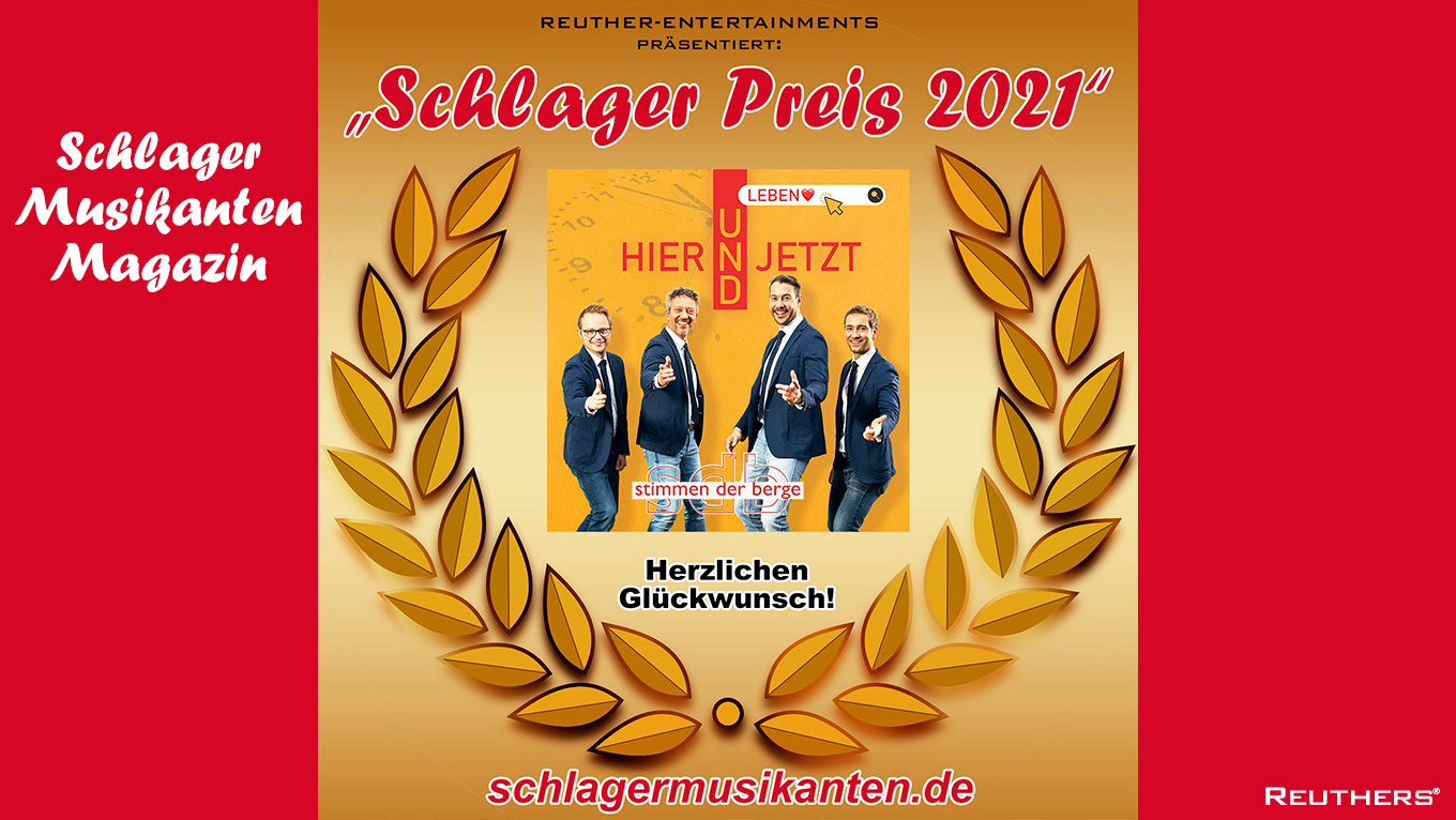 Verleihung des "Schlager Preis 2021" für das Lied "Hier und Jetzt" von den Stimmen der Berge