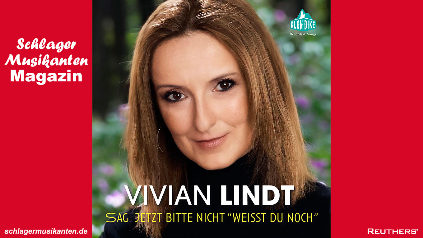Vivian Lindt - "Sag jetzt bitte nicht weißt Du noch"