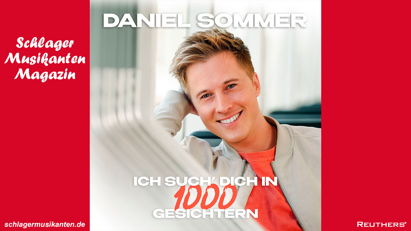 Von Daniel Sommer erscheint der Ohrwurm "Ich such' Dich in 1000 Gesichtern"