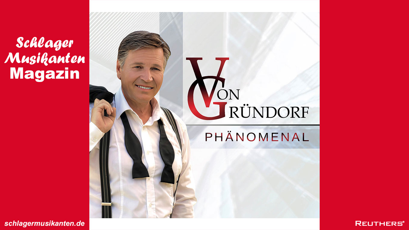 Von Gründorf - Album "Phänomenal"