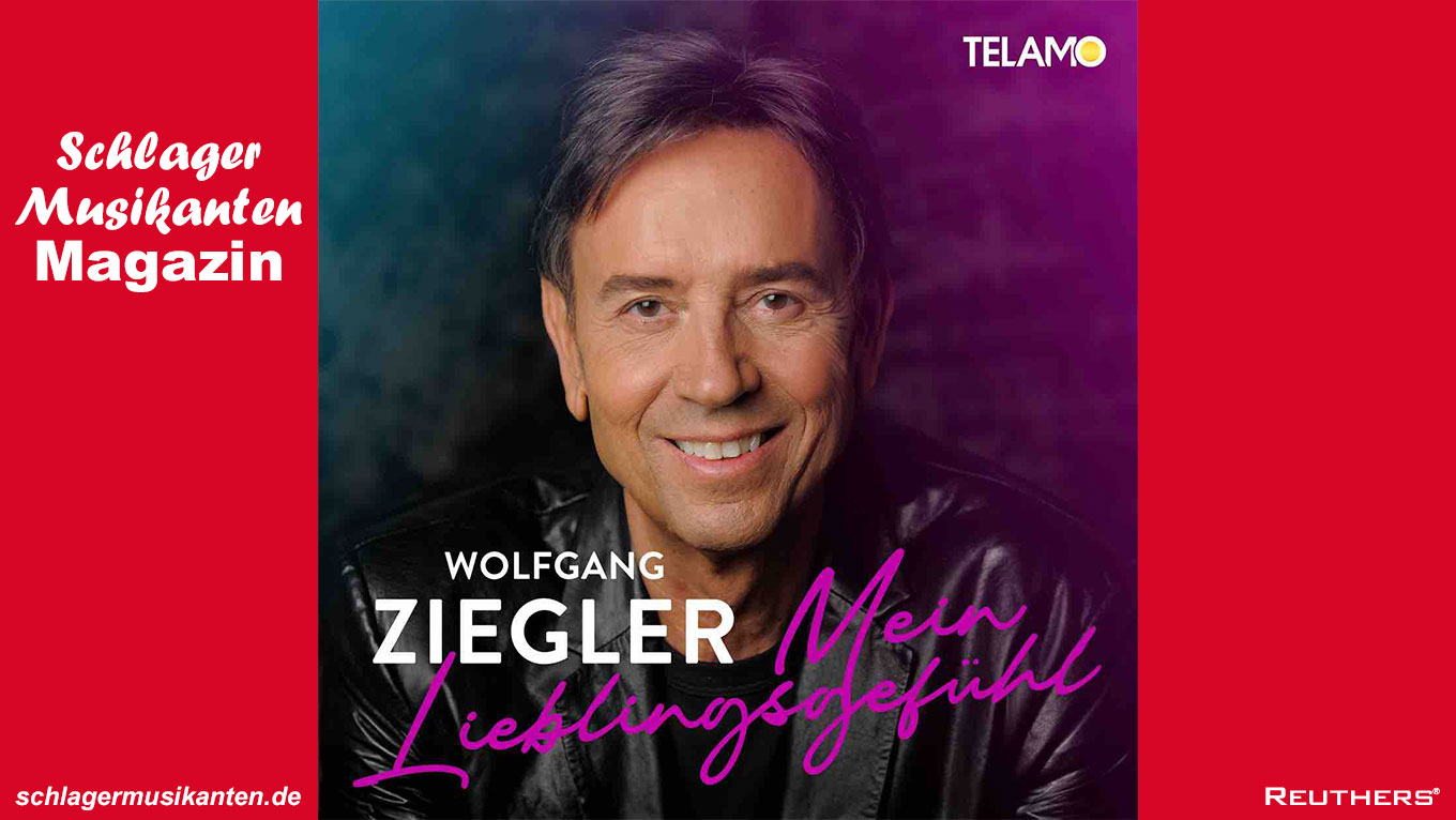 Wolfgang Ziegler - "Mein Lieblingsgefühl"